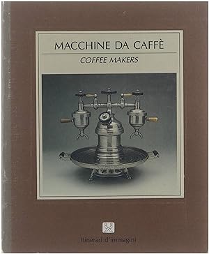Seller image for Macchine da Caff - Coffee Makers for sale by Untje.com