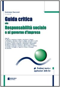 Seller image for Guida critica alla responsabilit sociale e al governo d'impresa. Problemi, teorie e applicazioni della CSR for sale by librisaggi