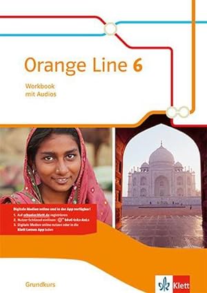 Bild des Verkufers fr Orange Line 6 Grundkurs: Workbook mit Audios Klasse 10 (Orange Line. Ausgabe ab 2014) zum Verkauf von Rheinberg-Buch Andreas Meier eK