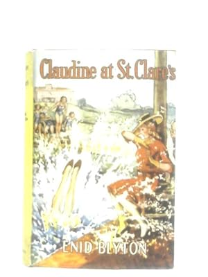 Seller image for Claudine at st. Clare's for sale by World of Rare Books