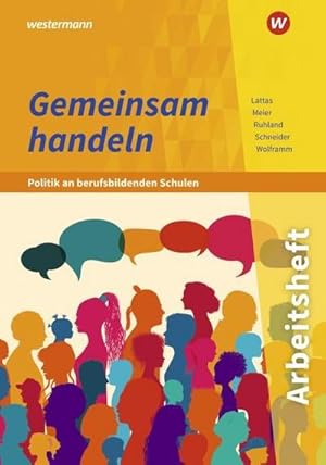 Bild des Verkufers fr Gemeinsam handeln - Politik an berufsbildenden Schulen: Arbeitsheft zum Verkauf von Rheinberg-Buch Andreas Meier eK