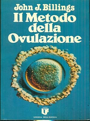 Bild des Verkufers fr Il metodo della ovulazione zum Verkauf von Librodifaccia
