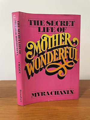 Seller image for The Secret Life of Mother Wonderful for sale by Matthew's Books