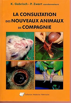 Seller image for CONSULTATION DES NOUVEAUX ANIMAUX DE COMPAGNIE for sale by Bouquinerie Le Fouineur