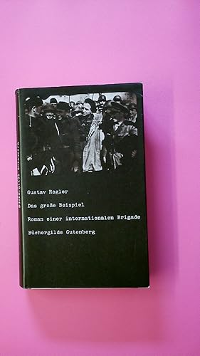 Bild des Verkufers fr DAS GROSSE BEISPIEL. Roman e. internat. Brigade zum Verkauf von HPI, Inhaber Uwe Hammermller