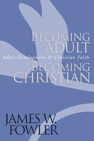 Bild des Verkufers fr Becoming Adult Becoming Christian: Adult Development and Christian Faith (A Jossey Bass Title) zum Verkauf von WeBuyBooks