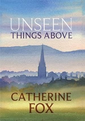 Seller image for Unseen Things Above: (Lindchester Chronicles 2) (The Lindchester Chronicles) for sale by WeBuyBooks