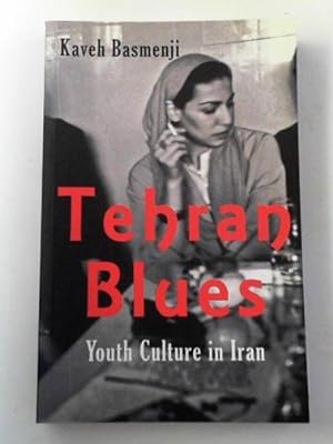 Seller image for Tehran blues: youth culture in Iran for sale by Cotswold Internet Books