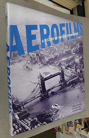Seller image for Aerofilms a History of Britain from Above for sale by Baggins Book Bazaar Ltd