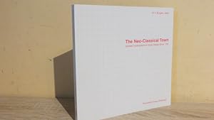 Seller image for Neo-classical Town: Scottish Contributions to Urban Design Since 1750 for sale by Parrott Books