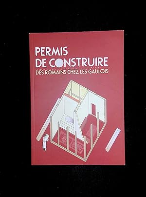 Image du vendeur pour Permis de construire Des Romains chez les Gaulois mis en vente par LibrairieLaLettre2