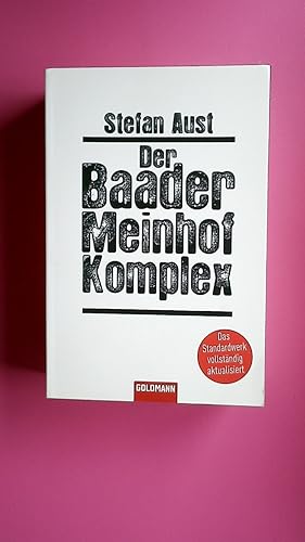 Bild des Verkufers fr DER BAADER-MEINHOF-KOMPLEX. zum Verkauf von HPI, Inhaber Uwe Hammermller