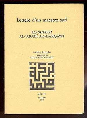 Lettere di un maestro sufi. Tradotte dall'arabo e annotate da Titus Burckhardt