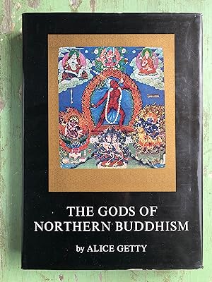 Image du vendeur pour The Gods of Northern Buddhism: Their History, Iconography and Progressive Evolution Through the Northern Buddhist Countries by Alice Getty mis en vente par Under the Covers Antique Books