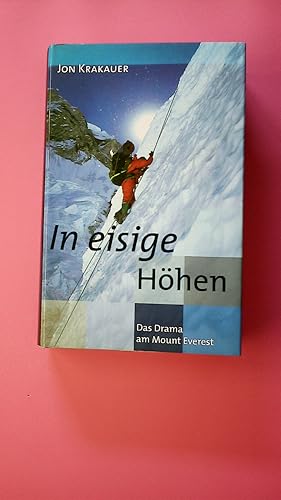 Image du vendeur pour IN EISIGE HHEN. DAS DRAMA AM MOUNT EVEREST. mis en vente par HPI, Inhaber Uwe Hammermller