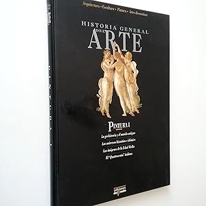 Seller image for Historia general del arte. Pintura I. La Prehistoria y el Mundo Antiguo, los Universos Bizantino E Islmico, las Imgenes de la Edad Media, el Quattrocento Italiano for sale by MAUTALOS LIBRERA