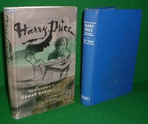 HARRY PRICE THE BIOGRAPHY OF A GHOST-HUNTER