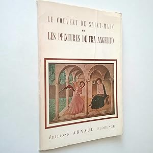 Immagine del venditore per Le couvent de Saint-Marc et les peintures de Fra Angelico. Album-Itineraire venduto da MAUTALOS LIBRERA