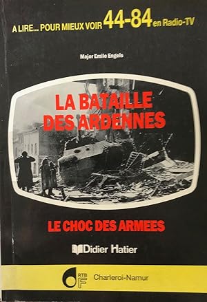 Seller image for La bataille des Ardennes .Le choc des armes for sale by La Redoute