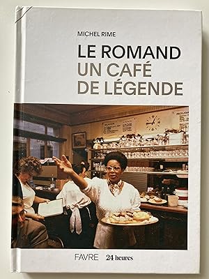 Le Romand, un café de légende.