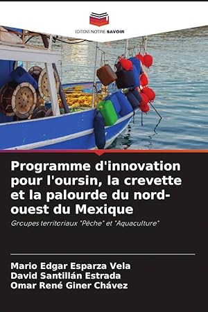 Seller image for Programme d innovation pour l oursin, la crevette et la palourde du nord-ouest du Mexique for sale by moluna