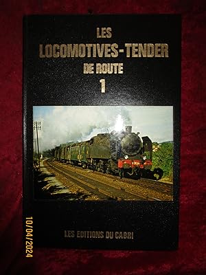 Imagen del vendedor de LES LOCOMOTIVES-TENDER DE ROUTE - PREMIER VOLUME a la venta por LA FRANCE GALANTE