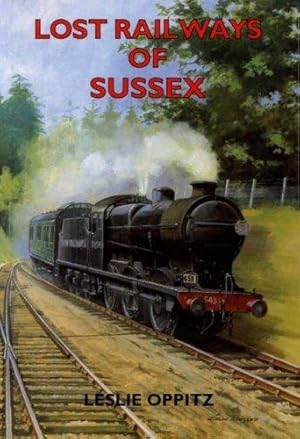 Image du vendeur pour Lost Railways of Sussex mis en vente par WeBuyBooks