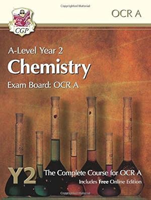 Image du vendeur pour A-Level Chemistry for OCR A: Year 2 Student Book with Online Edition (CGP A-Level Chemistry) mis en vente par WeBuyBooks