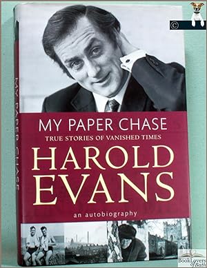 Imagen del vendedor de My Paper Chase: True Stories of Vanished Times a la venta por BookLovers of Bath
