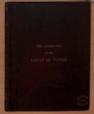 Bild des Verkufers fr The Genealogy of the Family of Turner zum Verkauf von WeBuyBooks