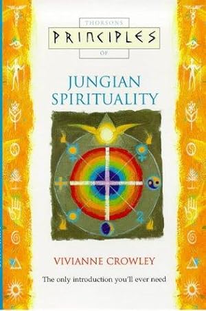 Seller image for Jungian Spirituality: The only introduction you  ll ever need (Principles of) (Thorsons Principles Series) for sale by WeBuyBooks