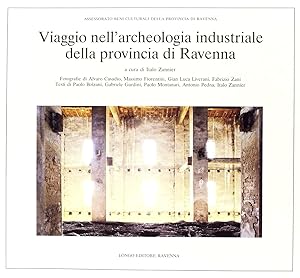 Viaggio nell'archeologia industriale della provincia di Ravenna