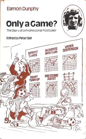 Seller image for Only A Game? The Diary Of A Professional Footballer for sale by WeBuyBooks