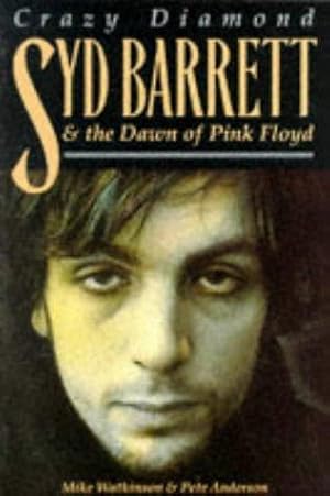 Image du vendeur pour Syd Barrett and the Dawn of "Pink Floyd": Crazy Diamond mis en vente par WeBuyBooks
