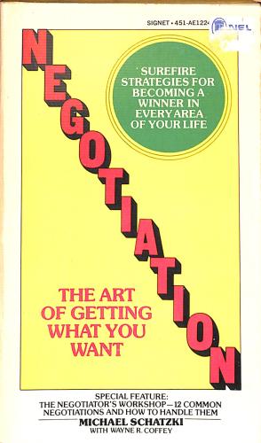 Imagen del vendedor de Negotiation: The Art of Getting What You Want (Signet Books) a la venta por WeBuyBooks
