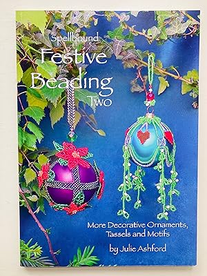 Immagine del venditore per Spellbound Festive Beading Two: More Decorative Ornaments, Tassels and Motifs venduto da Cherubz Books