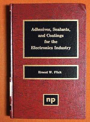 Seller image for Adhesives, Sealants, and Coatings for the Electronics Industry for sale by GuthrieBooks