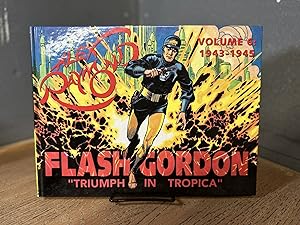 Immagine del venditore per Flash Gordon: Volume Six: 1943-1944 Triumph in Tropica venduto da Chamblin Bookmine