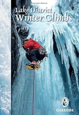 Image du vendeur pour Lake District Winter Climbs: Snow, Ice and Mixed Climbs in the Lake District (Winter Mountaineering): Snow, ice and mixed climbs in the English Lake District mis en vente par WeBuyBooks