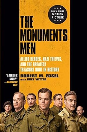 Seller image for The Monuments Men: Allied Heroes, Nazi Thieves, and the Greatest Treasure Hunt in History (Thorndike Press Large Print Basic) for sale by WeBuyBooks