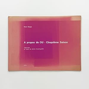 À propos de OU - Cinquième saison : 1958-1974 un quart de siècle d'avant-garde