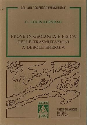 Imagen del vendedor de Prove in geologia e fisica delle trasmutazioni a debole energia a la venta por Di Mano in Mano Soc. Coop