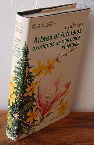 Immagine del venditore per Guide des ARBRES ET ARBUSTES EXOTIQUES DE NOS PARCS ET JARDINS venduto da EL RINCN ESCRITO