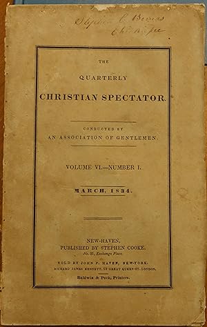 The Quarterly Christian Spectator - Volume VI, No. I (March, 1834)