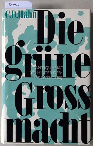 Seller image for Die Grne Gromacht. Das rgernis mit den Bauern. for sale by Antiquariat hinter der Stadtmauer