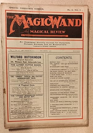 Bild des Verkufers fr The Magic Wand December 1916 / George Munro "An Excellent Non Sleight-of-hand Card Trick" / Nathan Dean "A Production Subtlety" / Bruce Hurling "A Tram Ticket Tour" / Stanley Norton ",A Glass of Water Illusion" / Roy Cowl "Candlestick to Lighted Lantern" / Bruce Hurling "An Improved Version of the Transposed Shilling" / De Vega "A Topical Act with a Christmas Pudding" / Professor Edgar "The Glass of Water through Hat" zum Verkauf von Shore Books