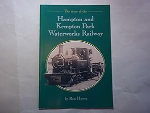 Image du vendeur pour The Story of the Hampton and Kempton Park Waterworks Railway mis en vente par Carmarthenshire Rare Books