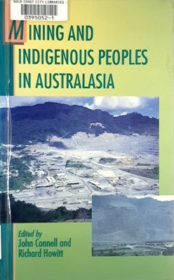 Mining And Indigenous Peoples In Australasia