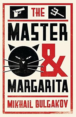 Imagen del vendedor de The Master and Margarita: New Translation (Alma Classics Evergreens): Mikhail Bulgakov a la venta por WeBuyBooks