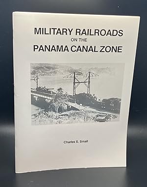 Military Railroads on the Panama Canal Zone